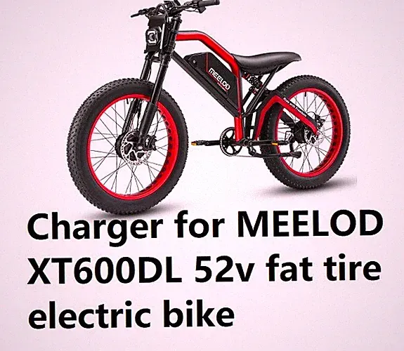🔥 power supply battery Charger For Meelod xt600dl 52v fat tire electric bike